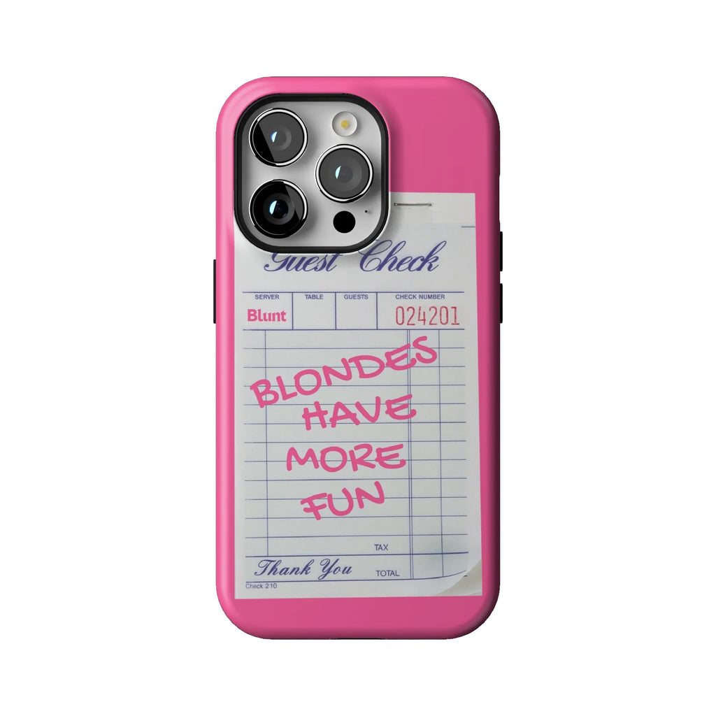 Blondes Have More Fun iPhone Case