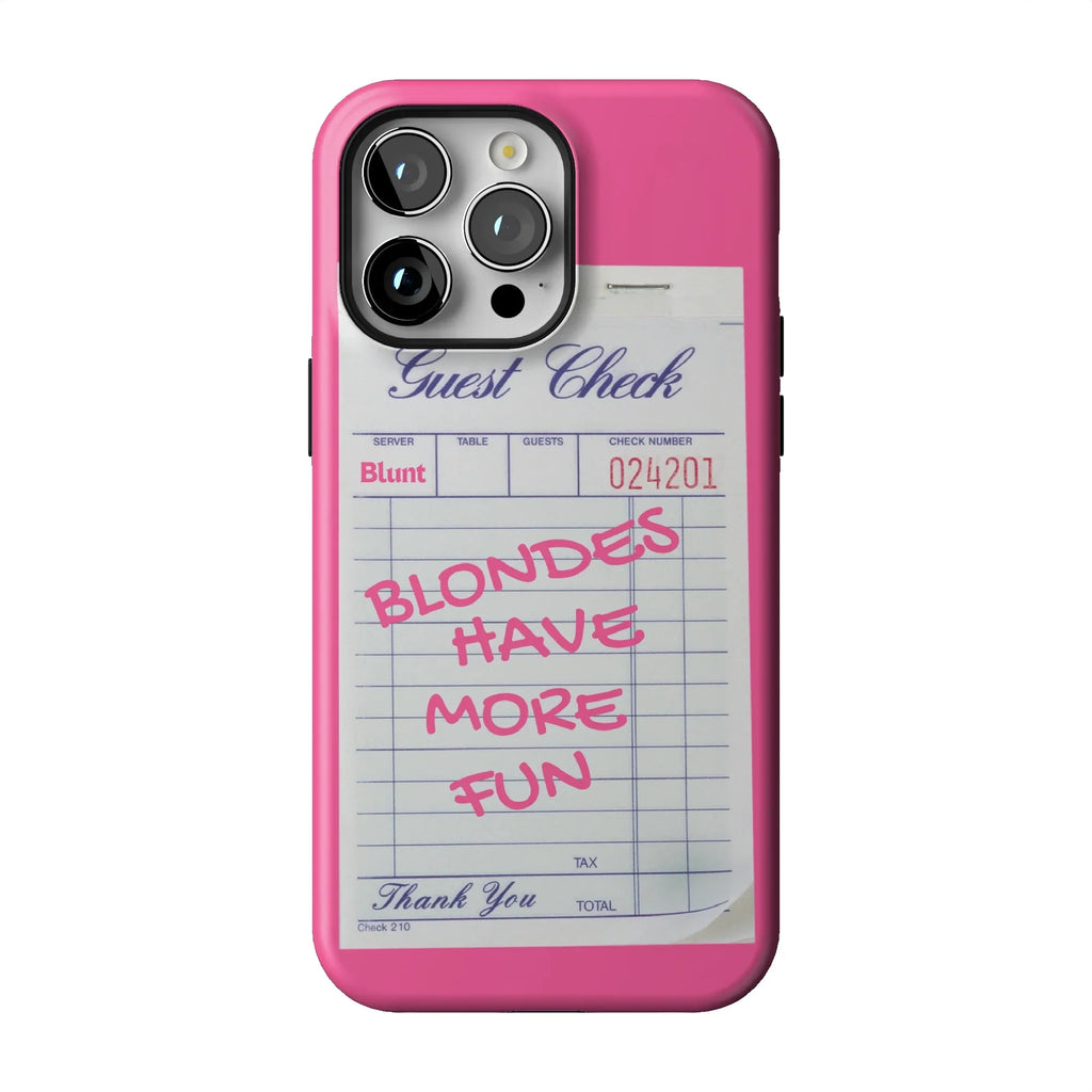 Blondes Have More Fun iPhone Case
