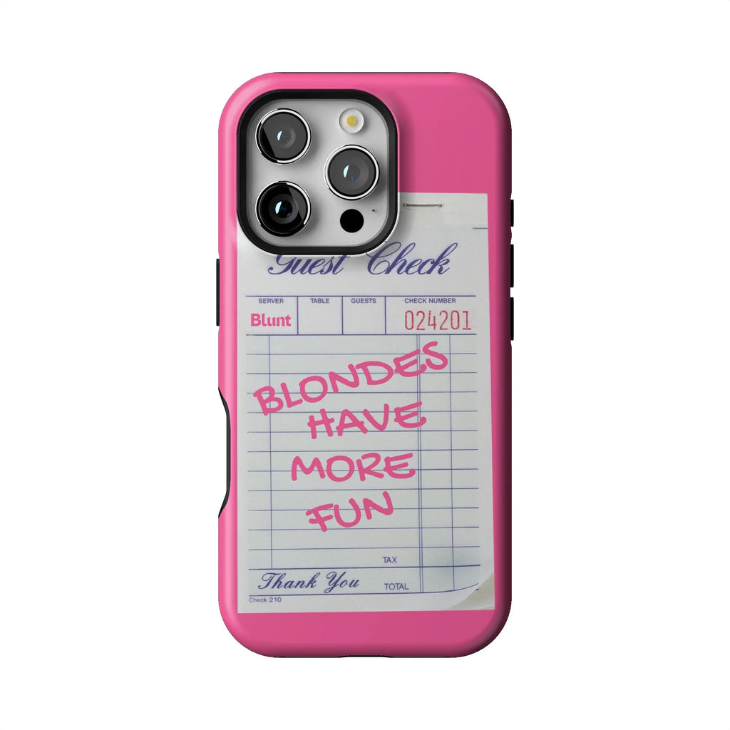 Blondes Have More Fun iPhone Case