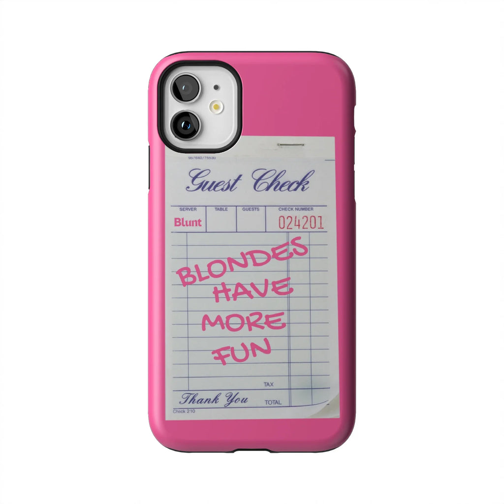 Blondes Have More Fun iPhone Case