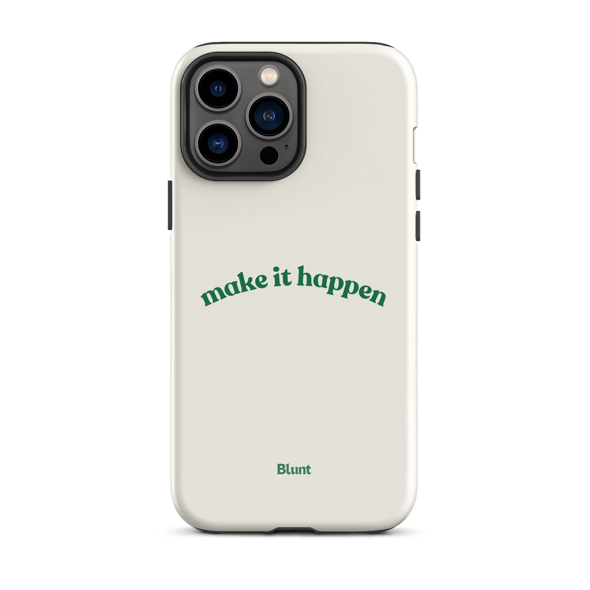 Make it Happen iPhone Case