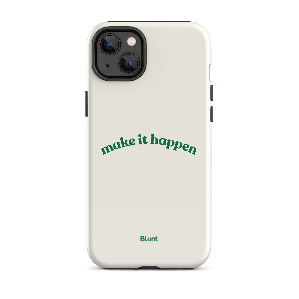 Make it Happen iPhone Case