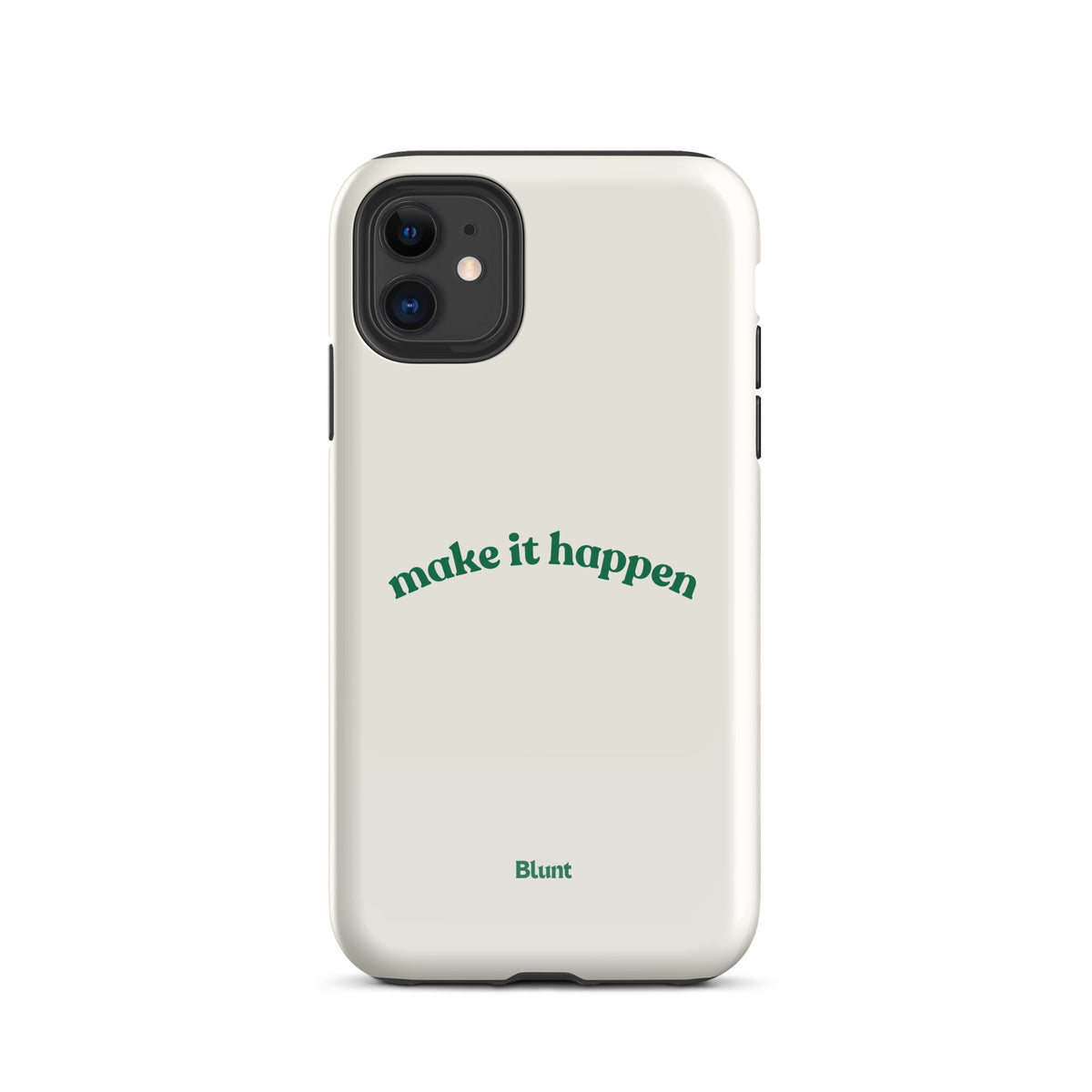 Make it Happen iPhone Case
