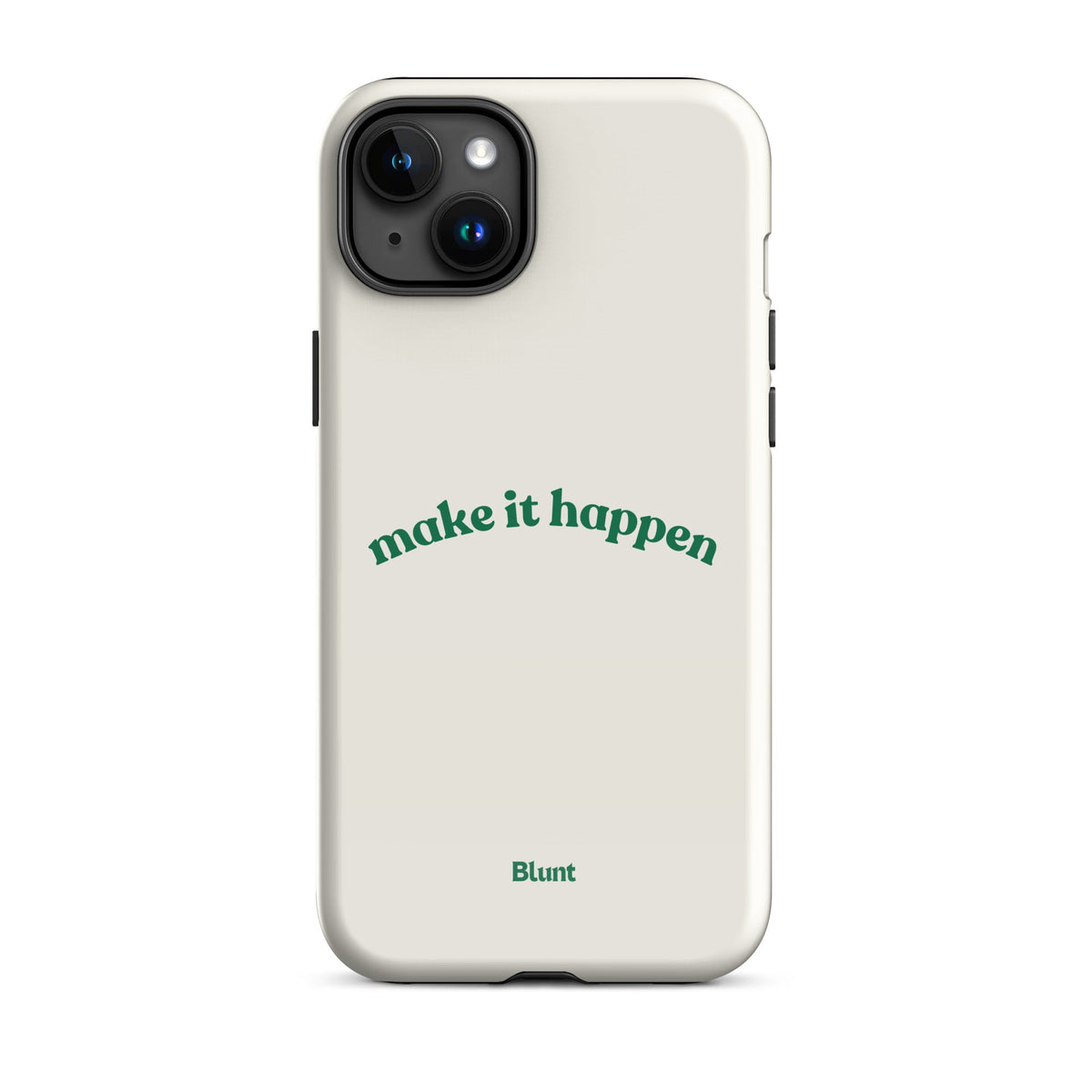 Make it Happen iPhone Case