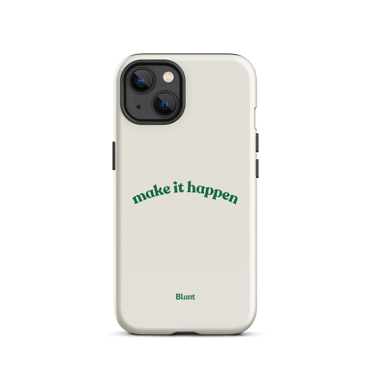 Make it Happen iPhone Case