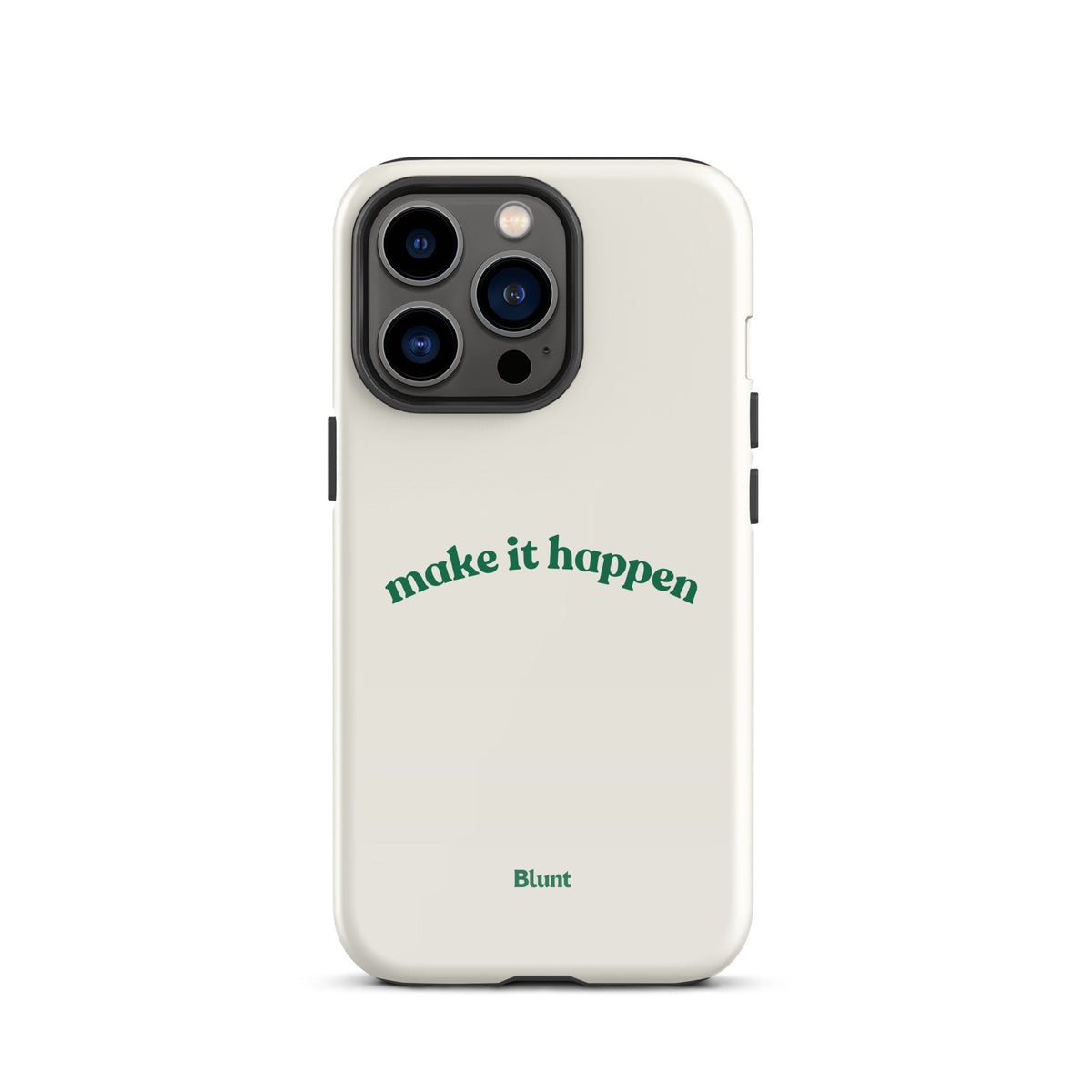 Make it Happen iPhone Case