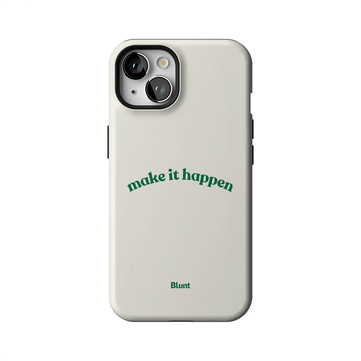 Make it Happen iPhone Case