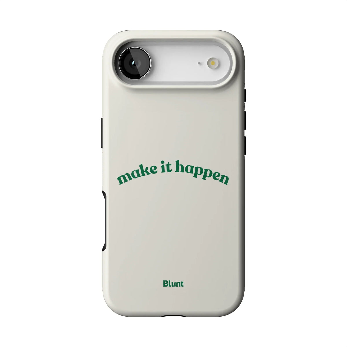 Make it Happen iPhone Case